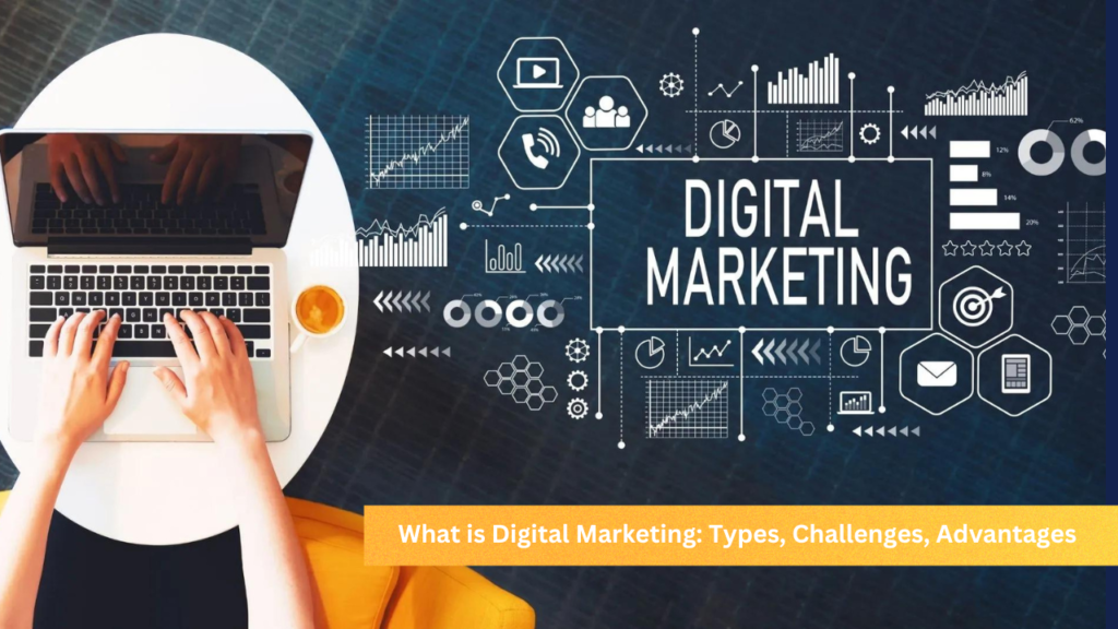 What is Digital Marketing